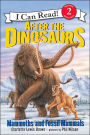 After the Dinosaurs: Mammoths and Fossil Mammals (I Can Read Book Series: Level 2)
