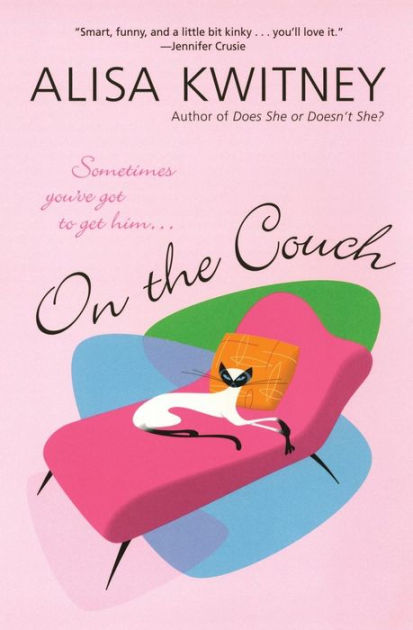 On The Couch By Alisa Kwitney Paperback Barnes And Noble®