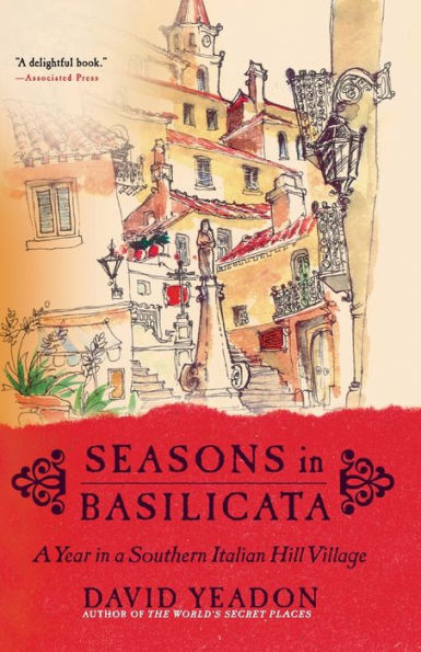 Seasons in Basilicata: A Year in a Southern Italian Hill Village