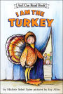 I Am the Turkey (I Can Read Book 2 Series)