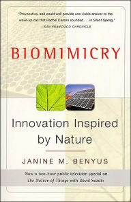 Title: Biomimicry: Innovation Inspired by Nature, Author: Janine M Benyus