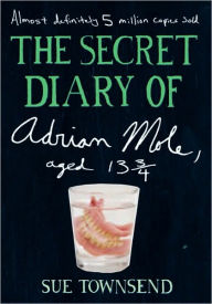 Title: The Secret Diary of Adrian Mole, Aged 13 3/4, Author: Sue Townsend
