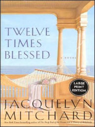 Twelve Times Blessed