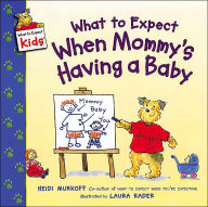 Title: What to Expect When Mommy's Having a Baby, Author: Heidi Murkoff