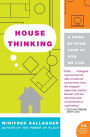House Thinking: A Room-by-Room Look at How We Live