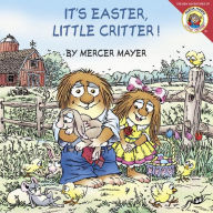 Title: It's Easter, Little Critter! (Little Critter Series), Author: Mercer Mayer