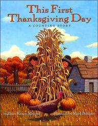 Title: This First Thanksgiving Day: A Counting Story, Author: Laura Krauss Melmed