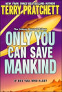 Only You Can Save Mankind (Johnny Maxwell Trilogy #1)