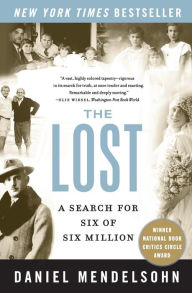 Title: The Lost: A Search for Six of Six Million, Author: Daniel Mendelsohn