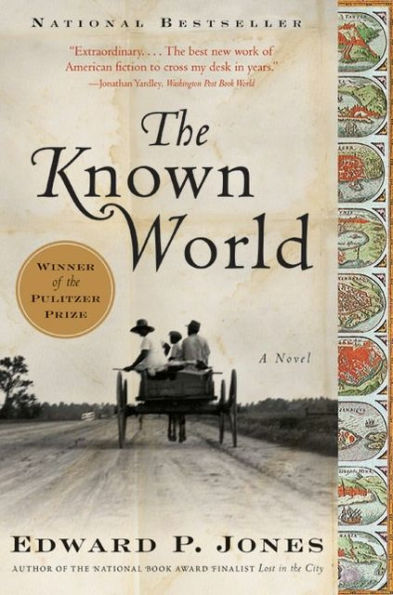 The Known World (Pulitzer Prize Winner)