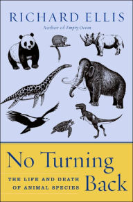 No Turning Back: The Life and Death of Animal Species