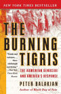 The Burning Tigris: The Armenian Genocide and America's Response