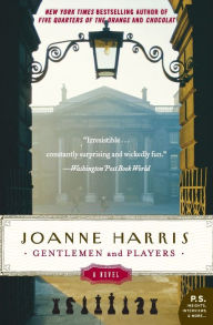 Title: Gentlemen and Players: A Novel, Author: Joanne Harris