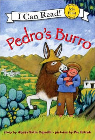 Pedro's Burro (My First I Can Read Series)