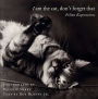 I Am the Cat, Don't Forget That: Feline Expressions