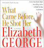 What Came before He Shot Her (Inspector Lynley Series #14)