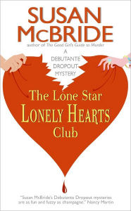 Lone Star Lonely Hearts Club (Debutante Dropout Series #3)