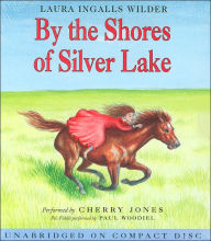 Title: By the Shores of Silver Lake (Little House Series: Classic Stories #5), Author: Laura Ingalls Wilder