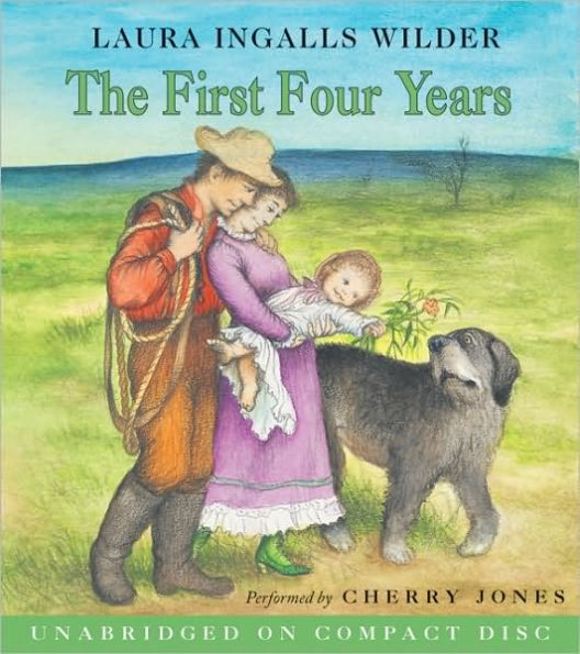 The First Four Years (Little House Series: Classic Stories #9)