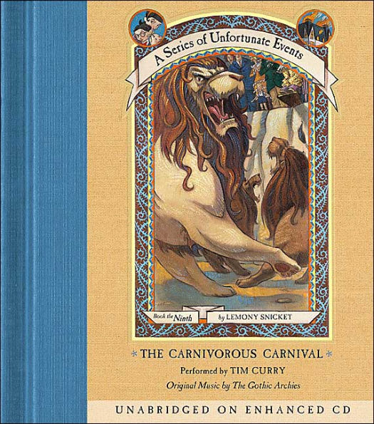 The Carnivorous Carnival: Book the Ninth (A Series of Unfortunate Events)