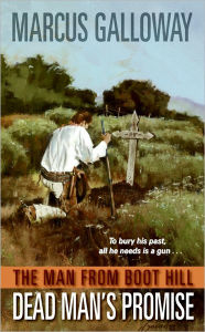 Man From Boot Hill: Dead Man's Promise