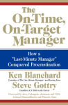 Alternative view 1 of The On-Time, On-Target Manager: How a Last-Minute Manager Conquered Procrastination