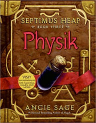 Title: Physik (Septimus Heap Series #3), Author: Angie Sage