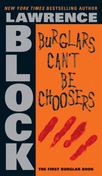 Burglars Can't Be Choosers (Bernie Rhodenbarr Series #1)