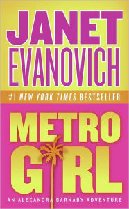 Title: Metro Girl (Alex Barnaby Series #1), Author: Janet Evanovich