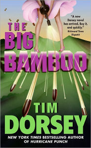 Title: The Big Bamboo (Serge Storms Series #8), Author: Tim Dorsey