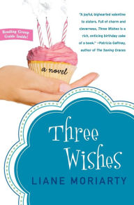 Title: Three Wishes, Author: Liane Moriarty