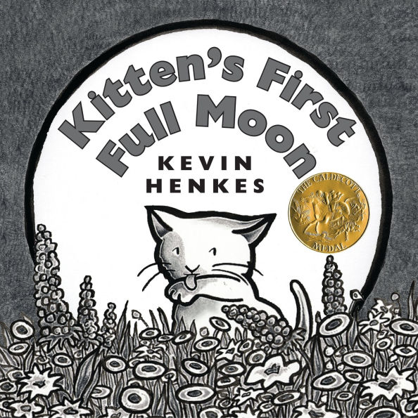 Kitten's First Full Moon (Caldecott Medal Winner)