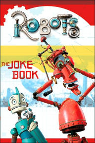 Robots: The Joke Book