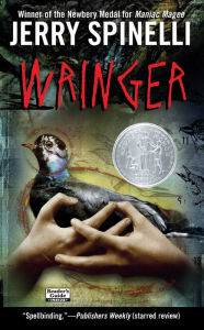 Title: Wringer (Newbery Honor Award Winner), Author: Jerry Spinelli