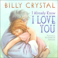 Title: I Already Know I Love You, Author: Billy Crystal