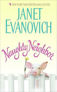 Title: Naughty Neighbor, Author: Janet Evanovich
