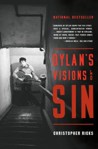 Title: Dylan's Visions of Sin, Author: Christopher Ricks