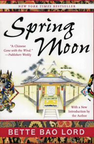 Title: Spring Moon, Author: Bette Bao Lord