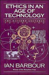 Title: Ethics in an Age of Technology: Gifford Lectures, Volume Two, Author: Ian G. Barbour