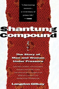 Title: Shantung Compound, Author: Langdon Gilkey