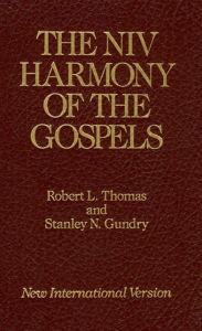 Title: The NIV Harmony of the Gospels, Author: Stanley N. Gundry