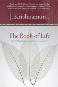Title: The Book of Life: Daily Meditations with Krishnamurti, Author: Jiddu Krishnamurti