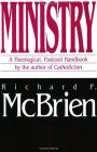 Ministry: A Theological, Pastoral Handbook
