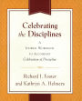 Celebrating the Disciplines: A Journal Workbook to Accompany