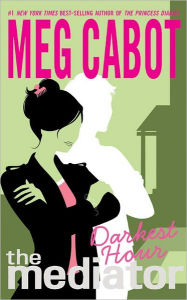 Title: Darkest Hour (Mediator Series #4), Author: Meg Cabot