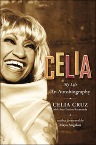 Celia: My Life