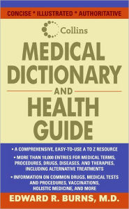 Title: Collins Medical Dictionary and Health Guide, Author: Edward R. Burns M.D.