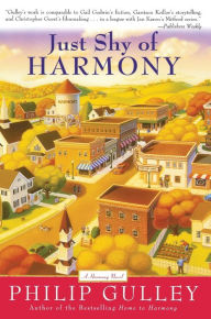 Title: Just Shy of Harmony, Author: Philip Gulley