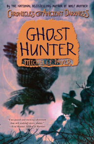 Title: Ghost Hunter (Chronicles of Ancient Darkness Series #6), Author: Michelle Paver