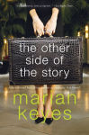 Alternative view 1 of The Other Side of the Story: A Novel